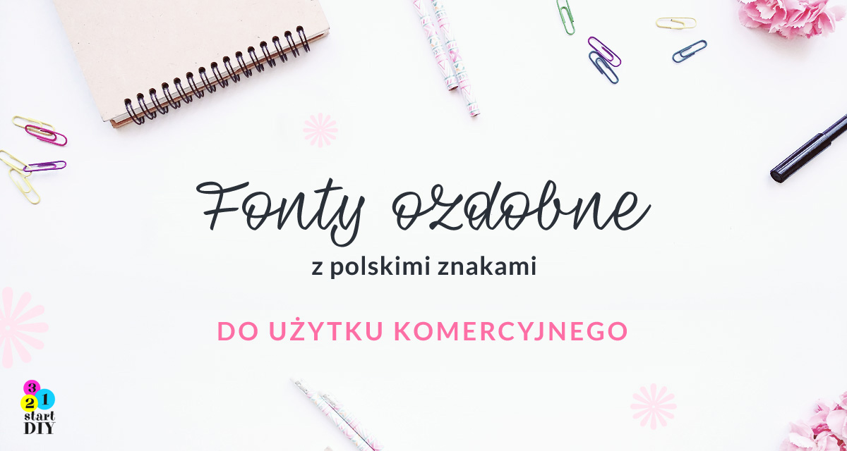 23 ozdobne fonty z polskimi znakami / darmowe i do użytku